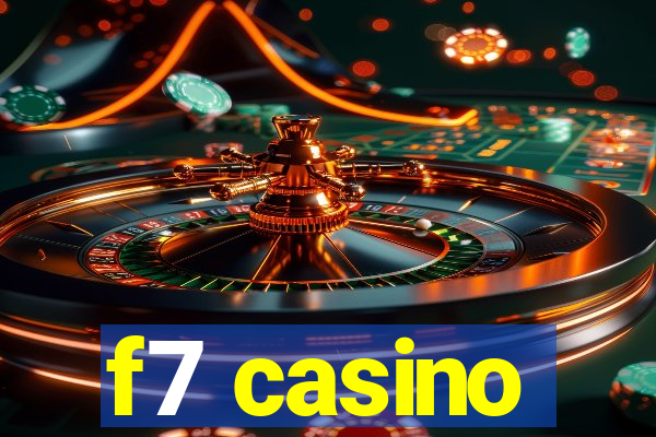 f7 casino